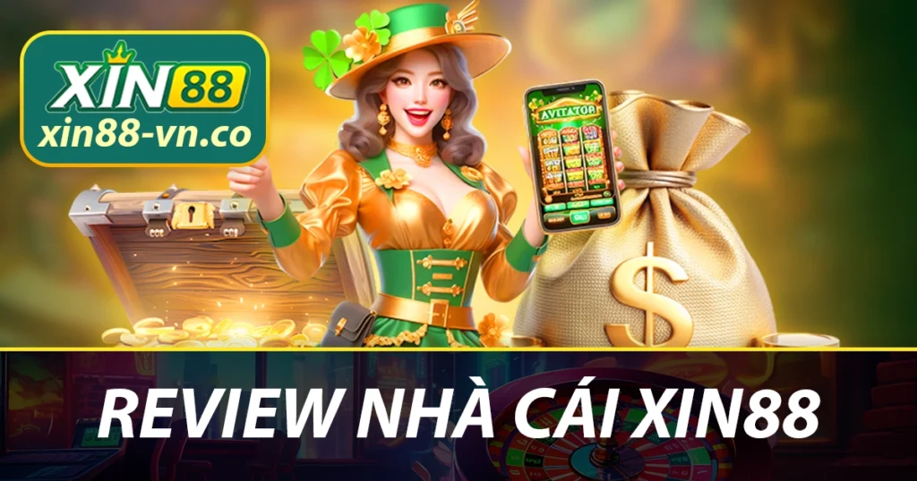 XIN88 khẳng định uy tín với hàng triệu người tham gia 1 XIN88